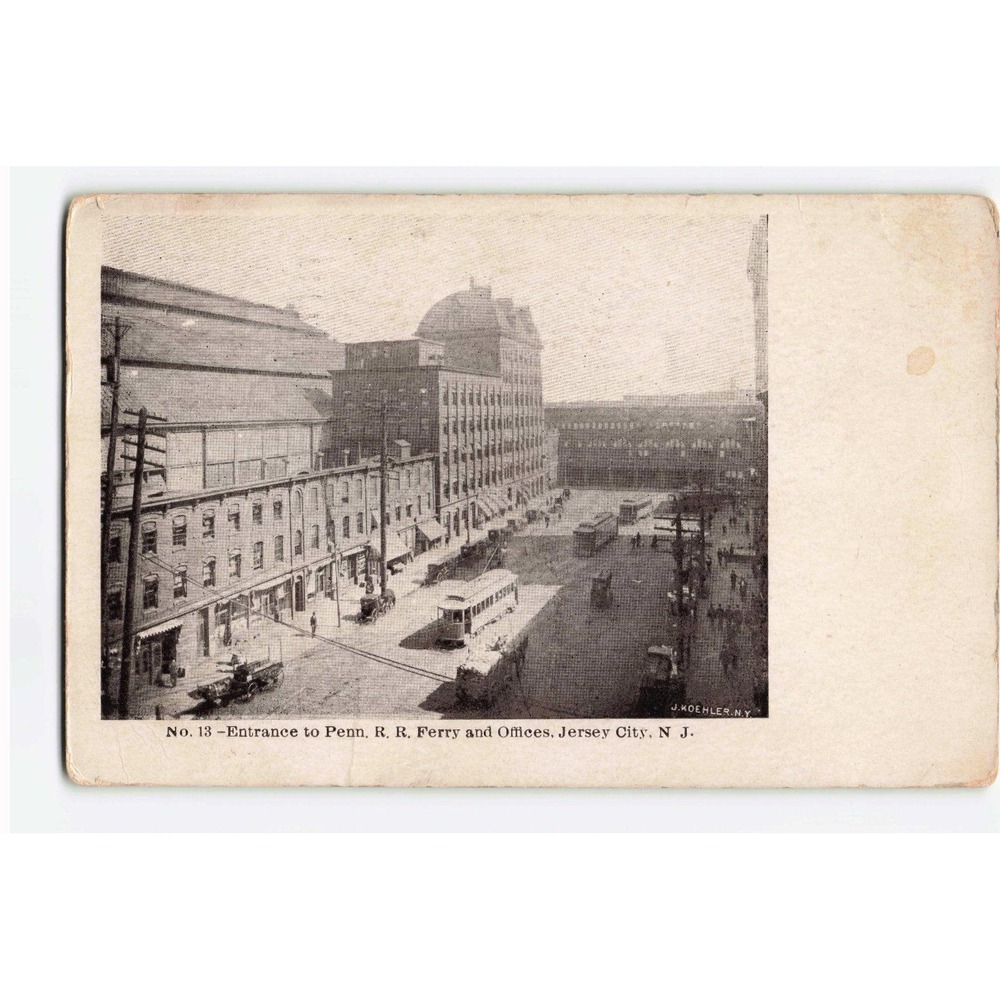 Vintage 1910 Jersey City NJ Penn RR Ferry and Offices Postcard J Koehler No 13
